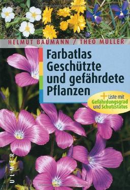 Farbatlas Geschützte und gefährdete Pflanzen. Sonderausgabe