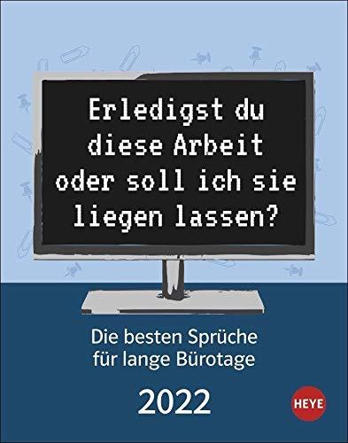 Die besten Sprüche für Bürotage TAK: Die besten Sprüche für lange Bürotage