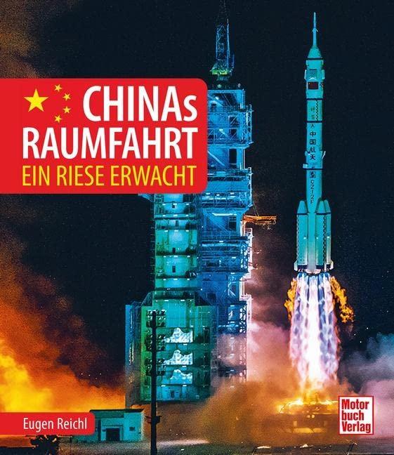 Chinas Raumfahrt: Ein Riese erwacht