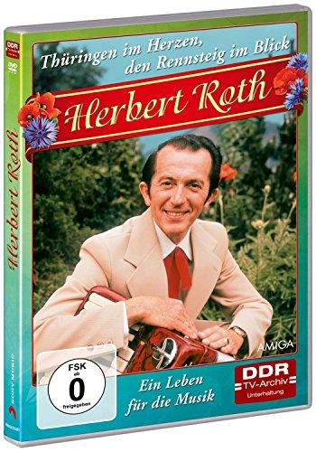 Herbert Roth - Thüringen im Herzen, den Rennsteig im Blick: Ein Leben für die Musik