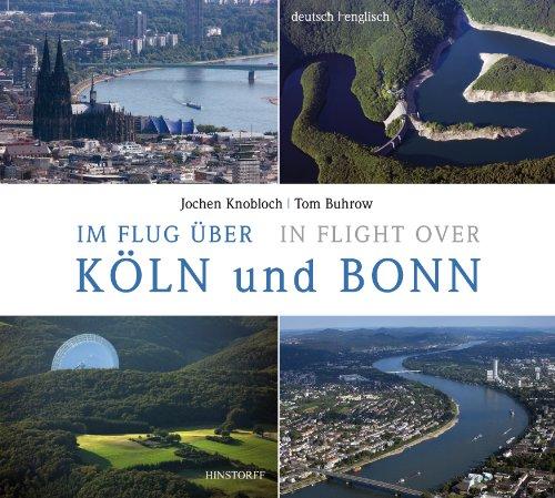 Im Flug über Köln und Bonn: In Flight over Köln and Bonn: deutsch / englisch