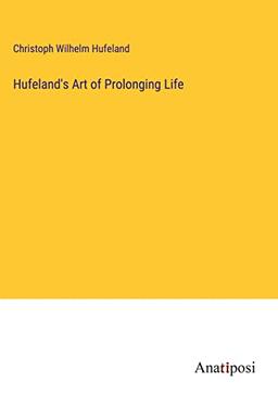 Hufeland's Art of Prolonging Life