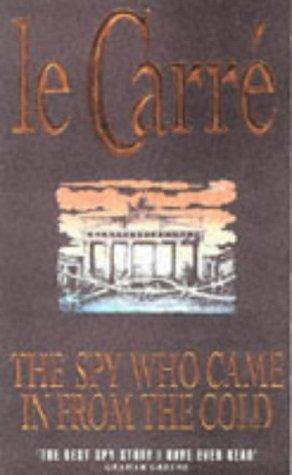 The Spy Who Came in from the Cold. (Coronet Books)