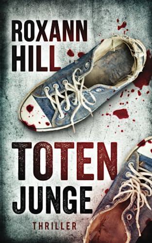 Totenjunge: Thriller (Steinbach und Wagner, Band 17)