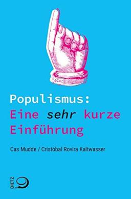 Populismus: Eine sehr kurze Einführung