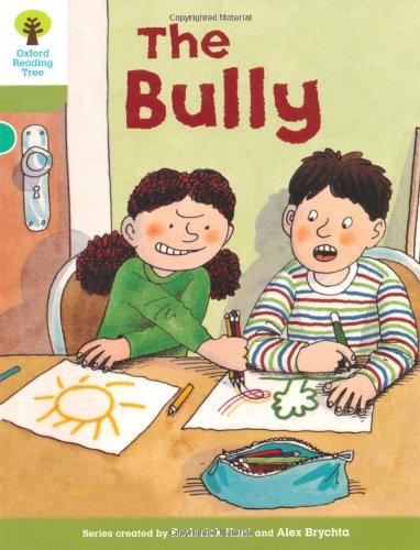 Oxford Reading Tree: Level 7: More Stories A: The Bully