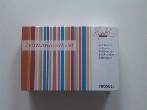 Moses 25111 - Think Smarter! Zeitmanagement: Zeit Besser nutzen