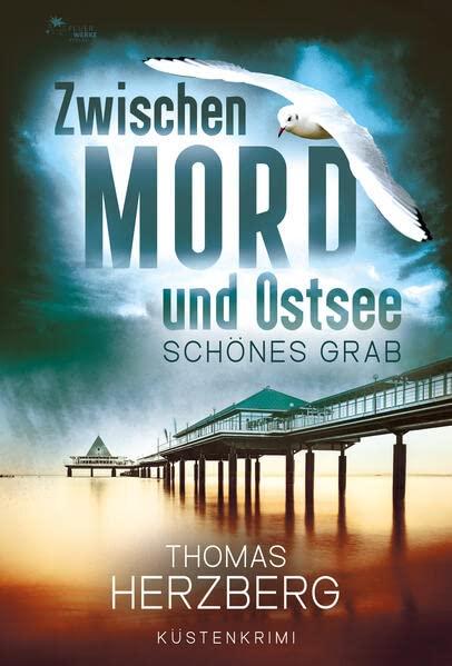 Schönes Grab (Zwischen Mord und Ostsee - Küstenkrimi 4)