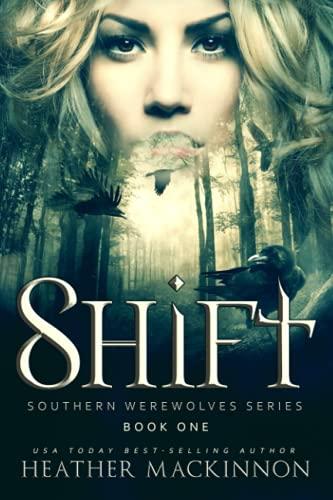 Shift (Southern Werewolves, Band 1)