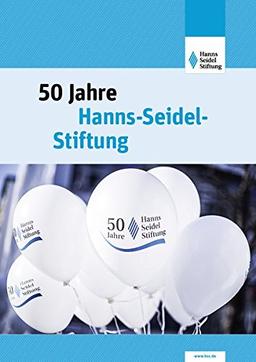 50 Jahre Hanns-Seidel-Stiftung