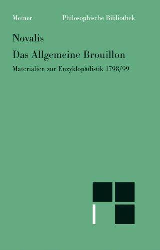 Das allgemeine Brouillon. Materialien zur Enzyklopädistik 1798/99