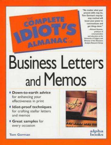 The Complete Idiot's Guide to the Almanac of Business Letters and Memos