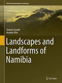 Landscapes and Landforms of Namibia (World Geomorphological Landscapes)