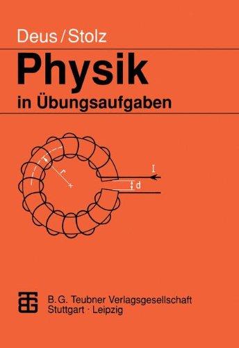 DEUS, PHYSIK IN ÜBUNGS-AUFGABEN