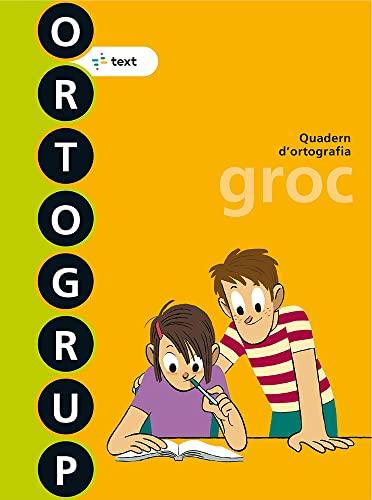 Ortogrup groc (ORTOGRUP - Quaderns d'ortografia)