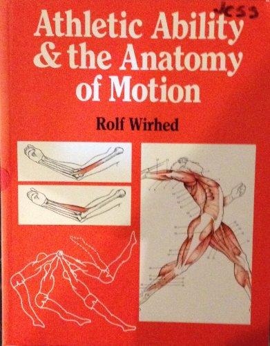 Athletic Ability and the Anatomy of Motion