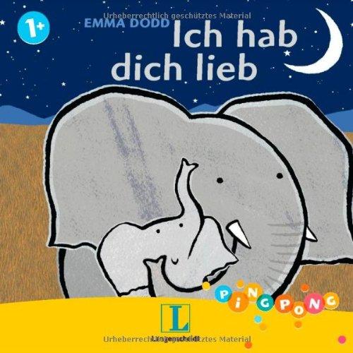 Ich hab dich lieb - Pappbilderbuch: PiNGPONG (Emma Dodd)