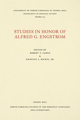 Studies in Honor of Alfred G. Engstrom (North Carolina Studies in the Romance Languages and Literatures)