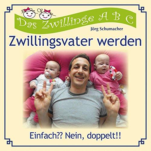 Zwillingsvater werden: Einfach?? Nein, doppelt!!