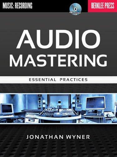 Jonathan Wyner: Audio Mastering - Essential Practices (Buch & CD)