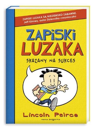 Zapiski luzaka Skazany na sukces