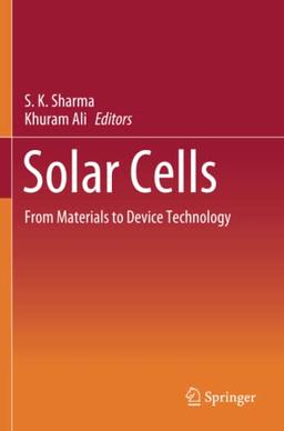 Solar Cells: From Materials to Device Technology