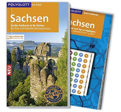 POLYGLOTT on tour Reiseführer Sachsen: Mit großer Faltkarte, 80 Stickern und individueller App