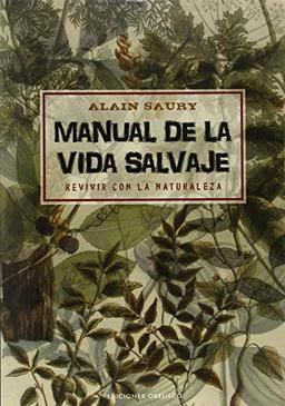 Manual de la vida salvaje (SALUD Y VIDA NATURAL)