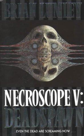 Deadspawn (Necroscope Series)