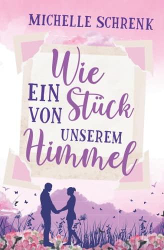 Wie ein Stück von unserem Himmel