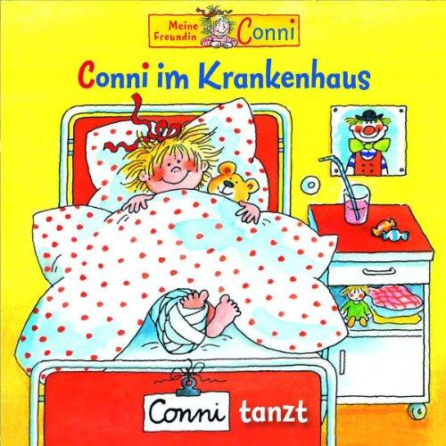 Conni im Krankenhaus / Conni tanzt