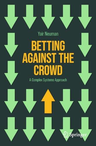 Betting Against the Crowd: A Complex Systems Approach