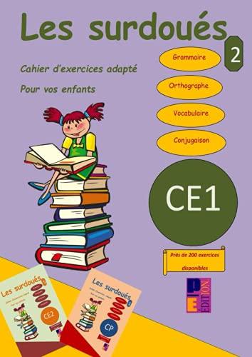 Les surdoués 2: Cahier d’exercice de Vocabulaire, Grammaire, Orthographe, Conjugaison: CE1