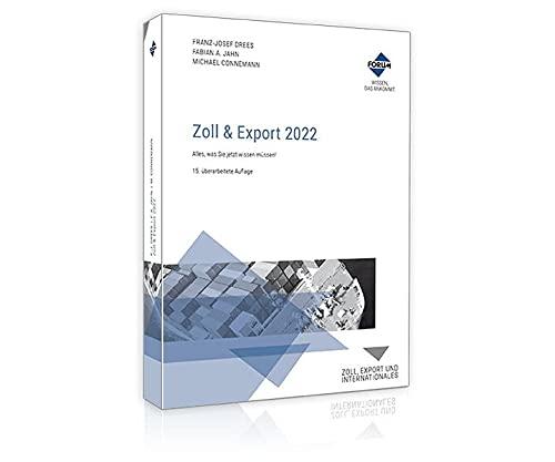 Zoll & Export 2022: Alles, was Sie jetzt wissen müssen!