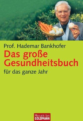 Das große Gesundheitsbuch: für das ganze Jahr