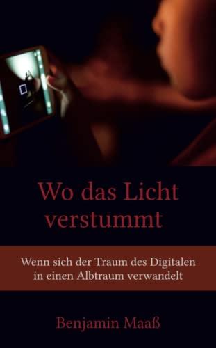 Wo das Licht verstummt: Wenn sich der Traum des Digitalen in einen Albtraum verwandelt