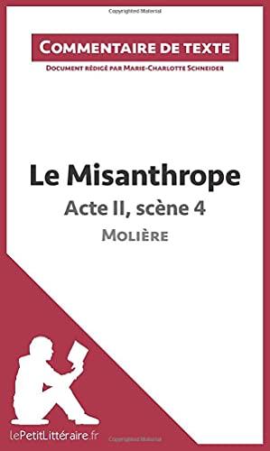 Le Misanthrope : Acte II, scène 4 - Molière (Commentaire de texte) : Commentaire et Analyse de texte