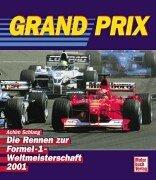 Grand Prix. Die Rennen zur Formel-1-Weltmeisterschaft 2001