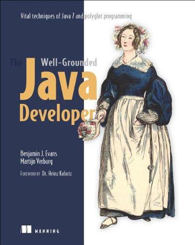 The Well-Grounded Java Developer: Java 7 and Polyglot Programming on the JVM