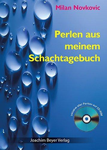 Perlen aus meinem Schachtagebuch