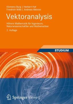 Vektoranalysis: Höhere Mathematik für Ingenieure, Naturwissenschaftler und Mathematiker (German Edition)