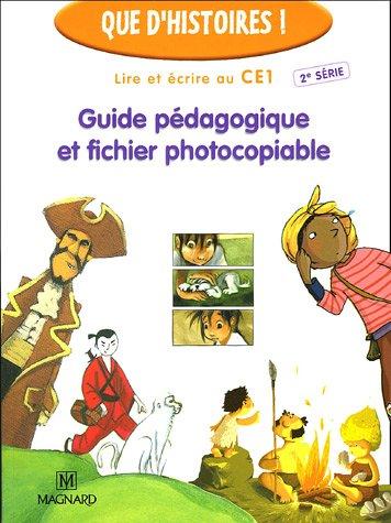 Lire et écrire au CE1, 2e série : guide pédagogique et fichier photocopiable