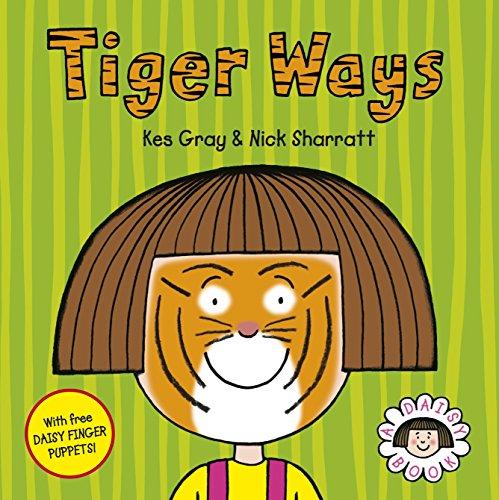 Daisy: Tiger Ways (Daisy Picture Books, Band 6)