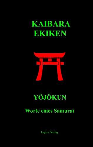 Yôjôkun. Worte eines Samurai.