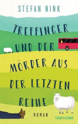 Treffinger und der Mörder aus der letzten Reihe: Roman