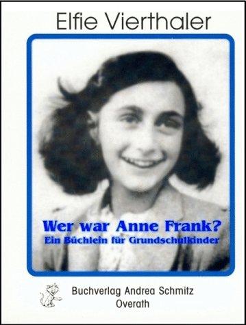 Wer war Anne Frank?