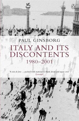 Italy and its Discontents 1980-2001: Family, Civil Society, State