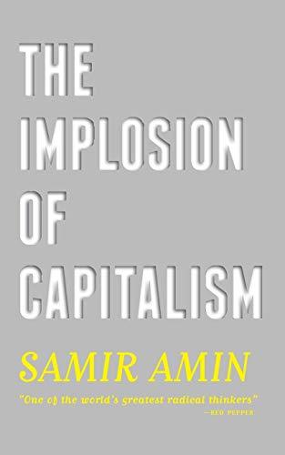 The Implosion of Capitalism