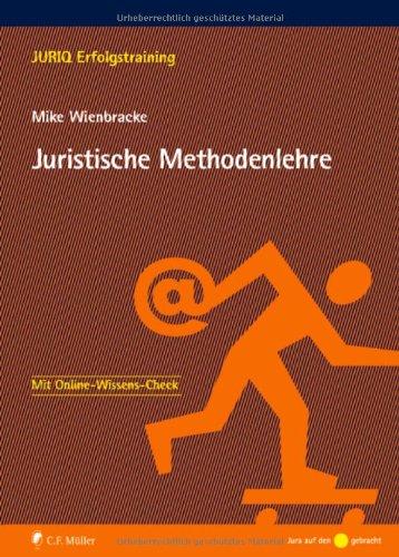 Juristische Methodenlehre (JURIQ Erfolgstraining)