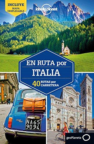 Lonely Planet En ruta por Italia: 40 Rutas por carretera (Guías En ruta Lonely Planet)